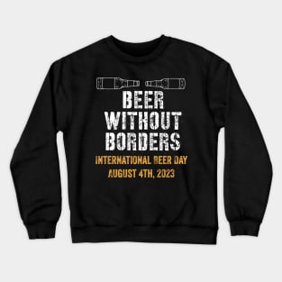 Beer without borders Crewneck Sweatshirt